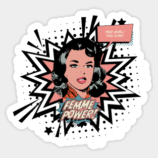 Femme Power Yes Girl You Can - Vintage Retro Feminist Comic Style Sticker